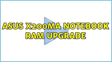 Asus X200MA Notebook RAM upgrade (2 Solutions!!) .